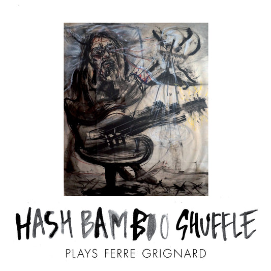 Hash Bamboo Shuffle - Plays Ferre Grignard LP