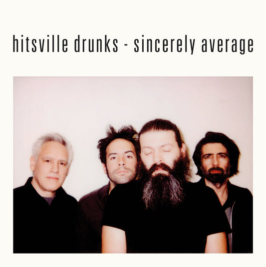 Hitsville Drunks - Sincerely Average CD